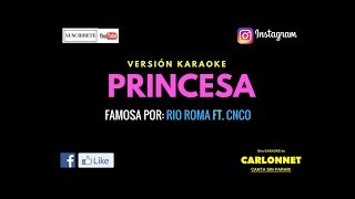 Princesa - Rio Roma feat CNCO (Karaoke) chords