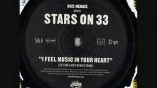 Kris Menace Pres. Stars On 33 - I Feel Music In Your Heart