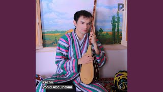 Kechir - Vohid Abdulhakim