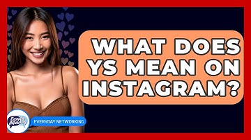 What Does YS Mean on Instagram? - Everyday-Networking