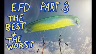 EFD PART 3 The Best & The Worst