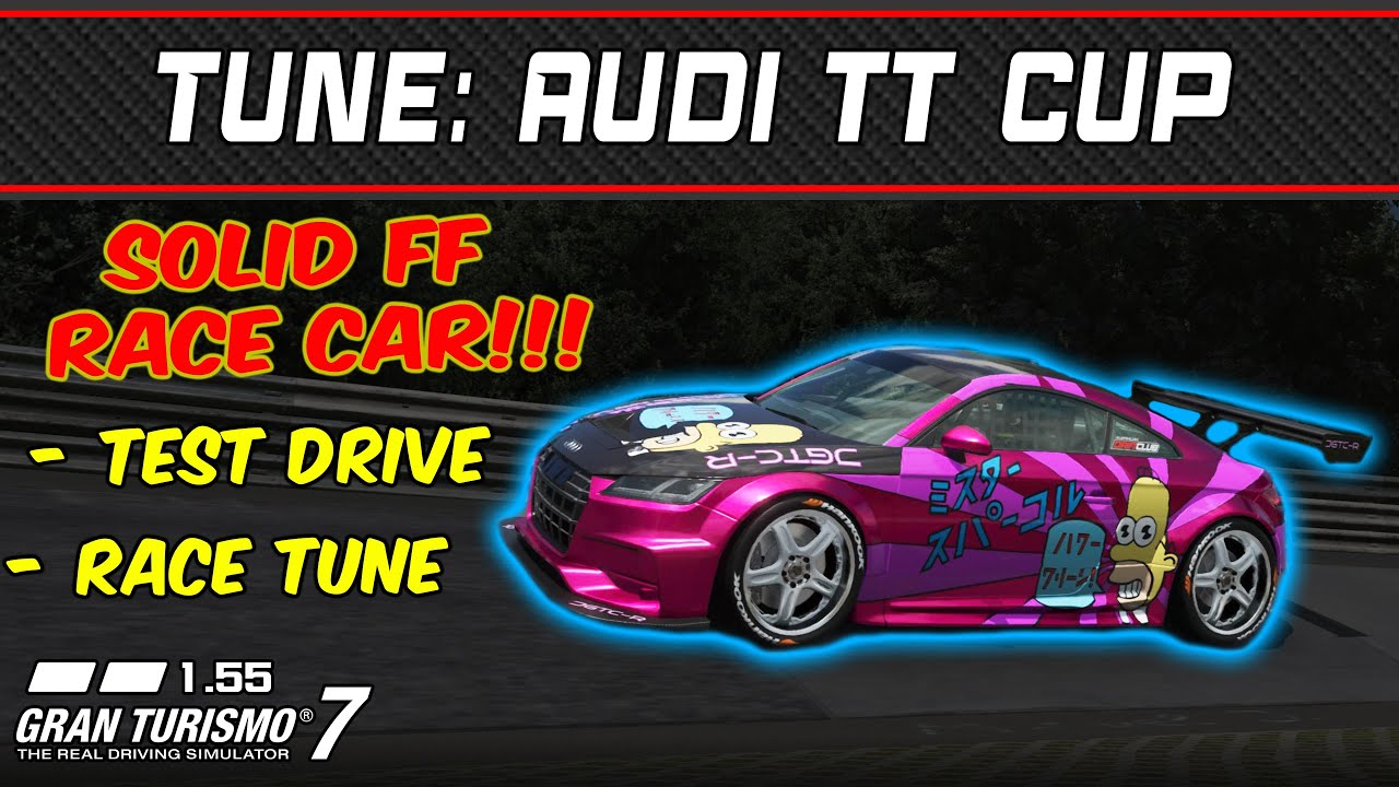 GT7 - Tune: Audi TT Cup '16 - Gran Turismo 7 - 1.55