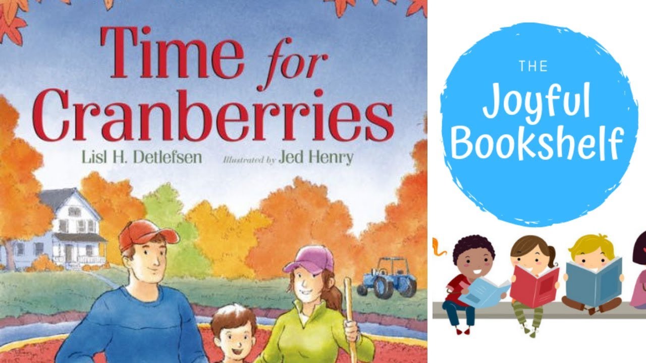 🍂 Time for Cranberries 🍂| Read Aloud for Kids! | 🎃Fall Books for Kids!