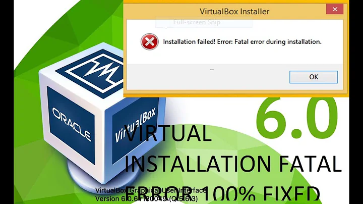 How to fix virtualbox installation fatal error 2020