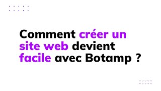 Voici Comment Créer Un Site Web Avec Léditeur De Botamp En 3 Minutes