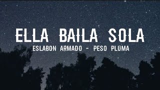 Eslabon Armado - Peso Pluma ( Ella Baila Sola )