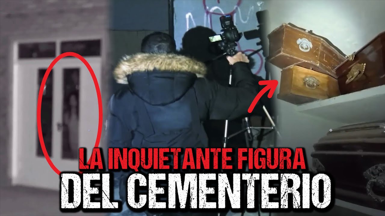LA INQUIETANTE FIGURA EN EL CEMENTERIO LA PAZ ¿GRABÓ A LA LLORONA?