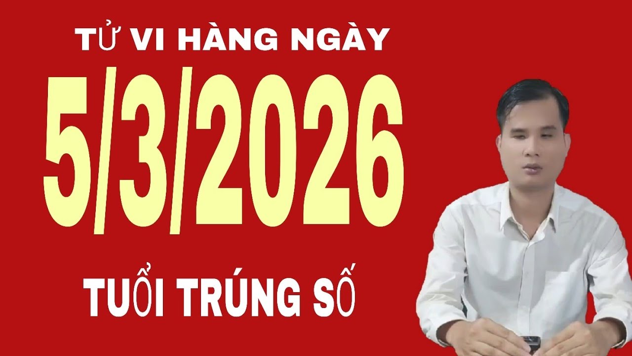 Tử vi hàng ngày 5/3/2026 tuổi trúng số độc đắc