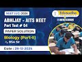Biology Part-II | Abhijay AITS | PT 04 | BSA Sir |