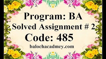 AIOU Solved Assignment No 2 Code 485 Autumn 2021 | Baloch Academy