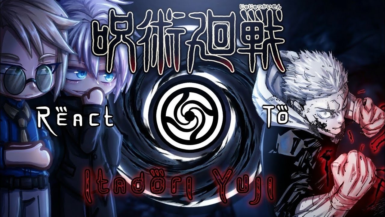 °°Jujutsu Kaisen (After goodwill event) react to Yuji Itadori + Shibuya incident°° Part(1/??) 