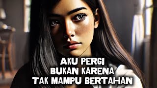 Aku pergi bukan karena tak mampu bertahan | film animasi drama kbm