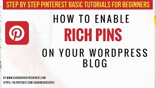 How to enable rich pins on your Wordpress blog