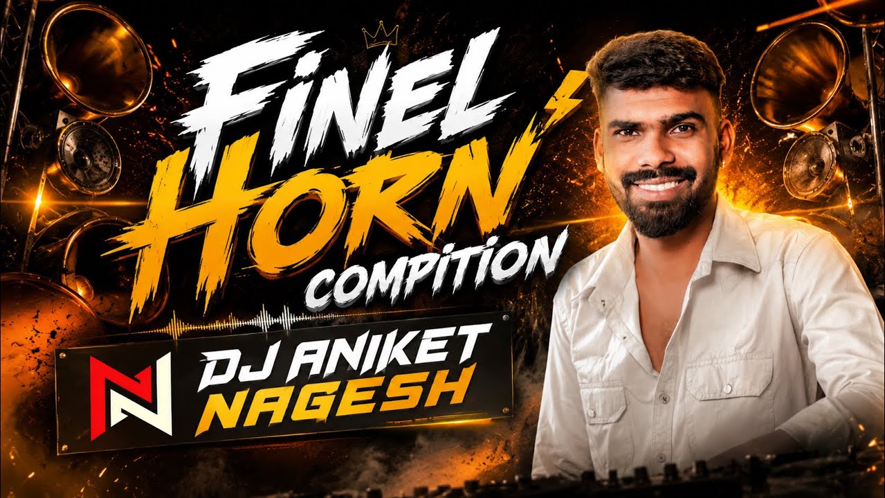 Download FINEL COMPETITION HORN | HORN 2026 | DJ ANIKET NAGESH MP3