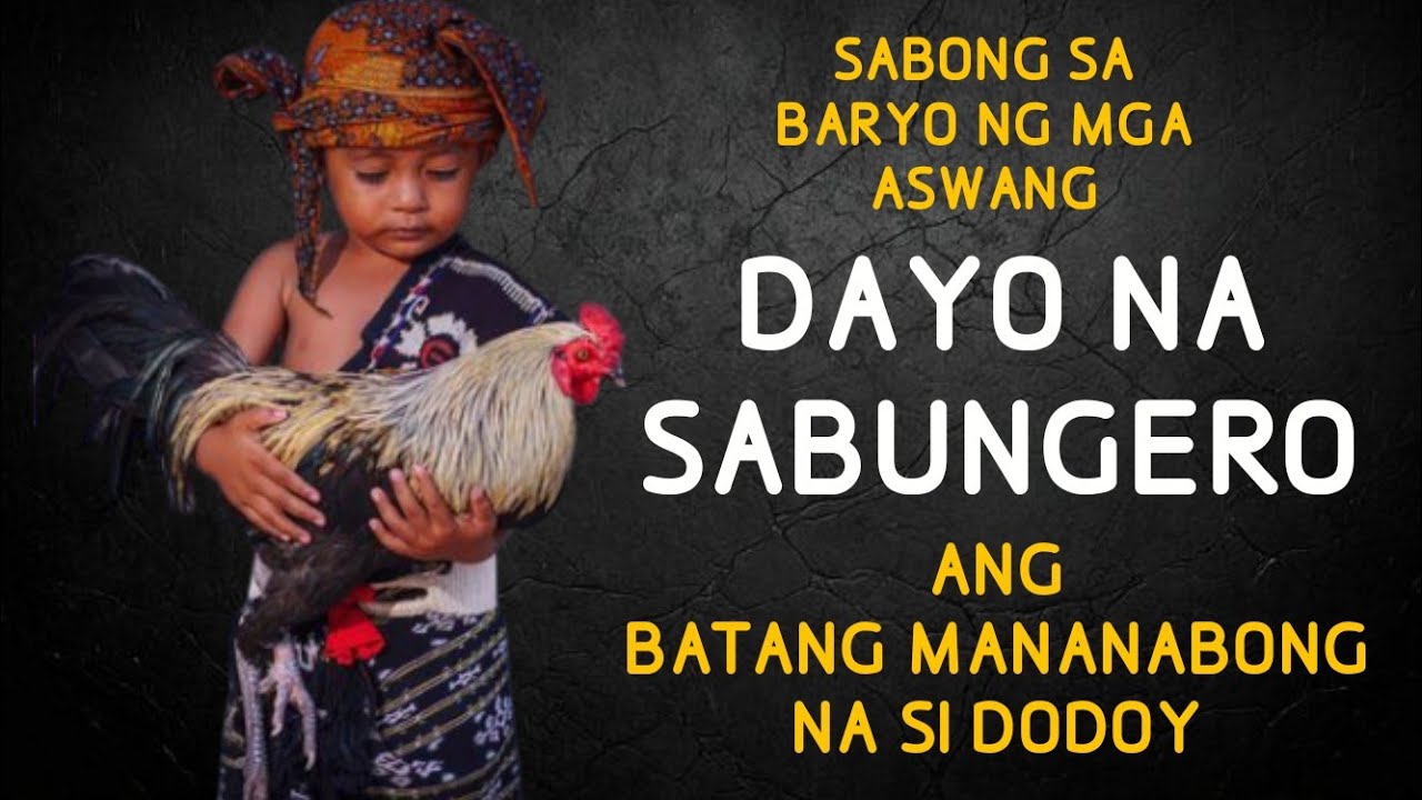 DAYO NA MGA SABUNGERO SA BARYO NG MGA ASWANG - ANG BATANG SABUNGERO AT ANG MATANDANG KUMAKATAY