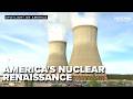 America's energy grid on the verge of a nuclear renaissance