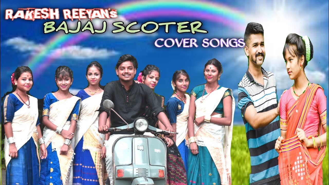 Rakesh Reeyan ll Bajaj scooter ll Assamese cover video songs