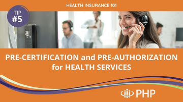 5- Pre-Certification and Pre-Authorization for Health Services