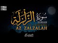 Surah Az Zalzalah 7 Times - Beautiful Quran Recitation - Hadi Touyserkani