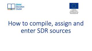 How to compile, assign and enter SDR sources and data