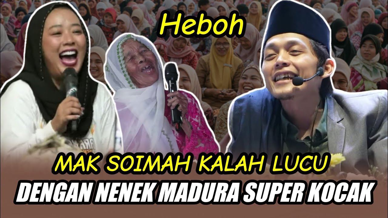 GUS IQDAM TERBARU - MAK SOIMAH KALAH LUCU DENGAN NENEK MADURA SUPER KOCAK BIKIN NGAKAK