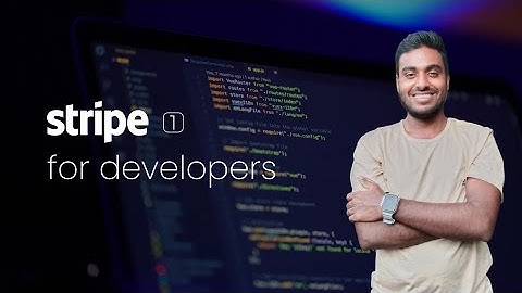 Reupload - Stripe for developers with Node and NEXT.js