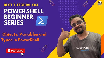 3 - Objects, Variables and Types | PowerShell Beginner Series
