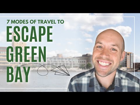 Seven Modes of Travel to ESCAPE From Green Bay Wisconsin