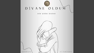 Divane Oldum