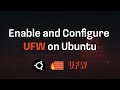 How to Enable UFW Firewall on Ubuntu