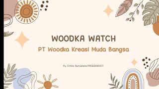 woodka watch, jam tangan kayu etnik | Sintia Nuryuliana | Pb20C | MANAJEMEN PERUBAHAN| STIA BANTEN