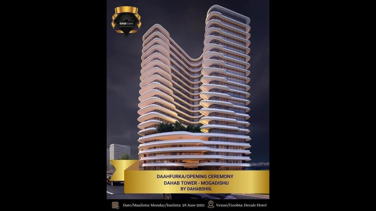 Dahabshiil will launch ‘Somalia's Tallest Building’ In Mogadishu . YouTube