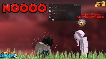 Project Slayers 2 Just Got Delayed to SUMMER 2026… (This Is Insane)