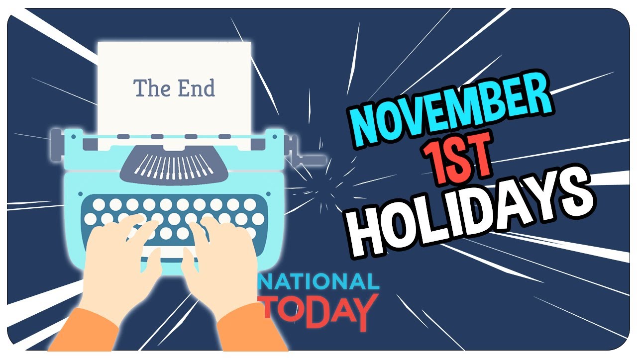 Top 3 Holidays on November 1st You Can't Miss!
