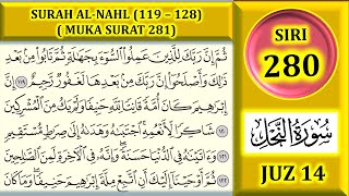 MENGAJI AL-QURAN JUZ 14 : SURAH AL-NAHL (AYAT 119 - 128) / MUKA SURAT 281