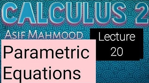 Parametric Equations | Lecture 20 | in urdu | in hindi