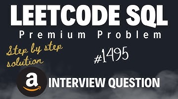 Amazon SQL Interview Question | LeetCode Problem 1495