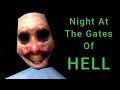 Too many jumpscares... - Night At The Gates Of Hell