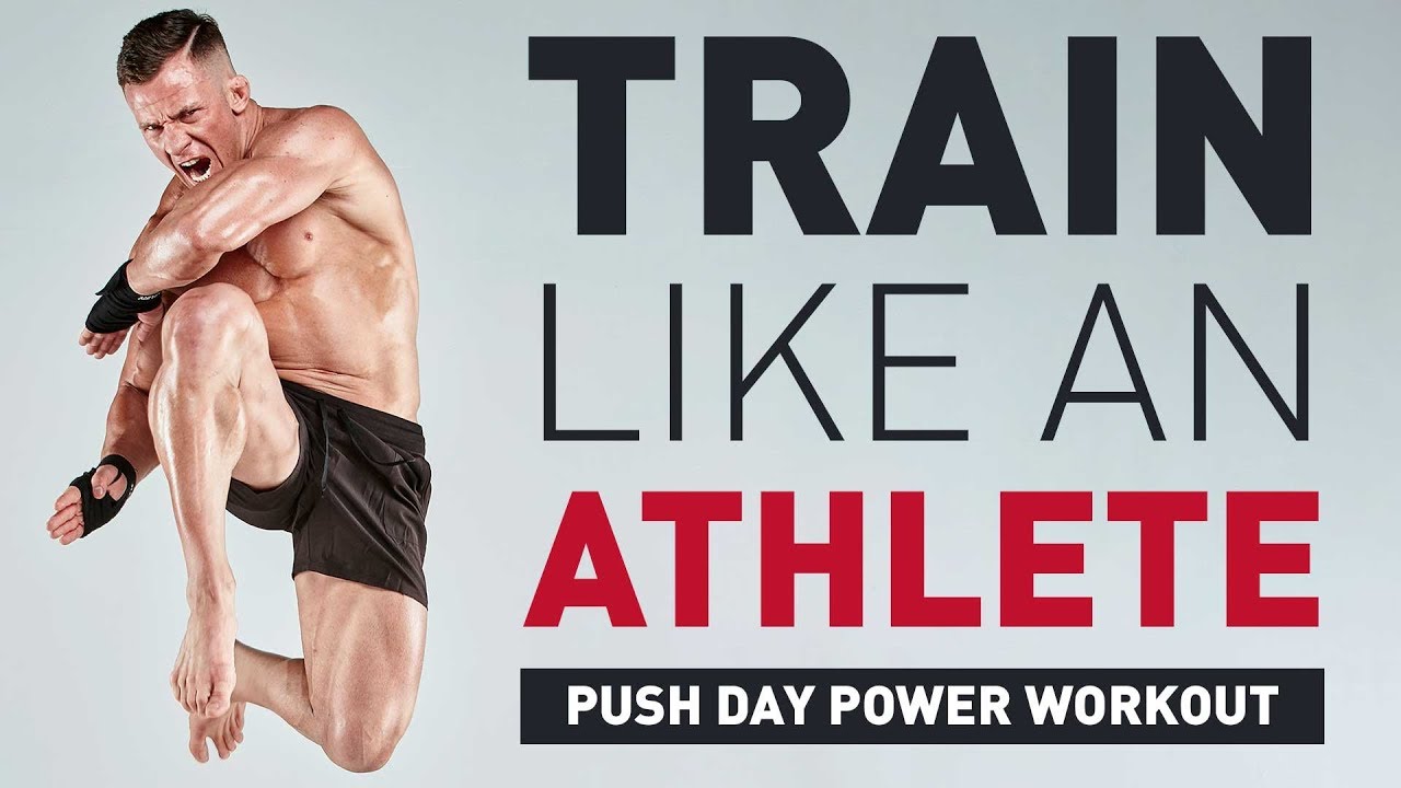 Train Like an Athlete - Push Day (Explosive Power Workout!) 