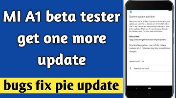 MI A1 Beta Tester get another Pie update