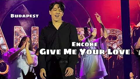 Dimash - Encore: Give Me Your Love - Budapest