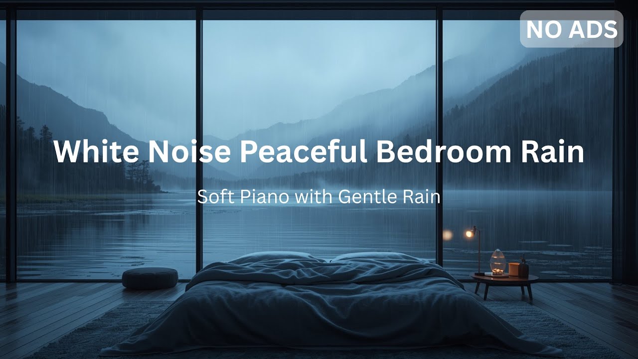 Peaceful Bedroom Rain Sounds with Gentle Piano | Study & Sleep Music