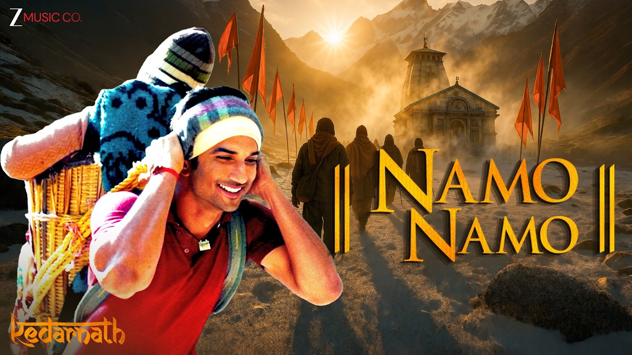 नमो नमो Namo Namo | Kedarnath | Sushant Rajput | Sara Ali Khan | Amit Trivedi |Amitabh B |Full Video