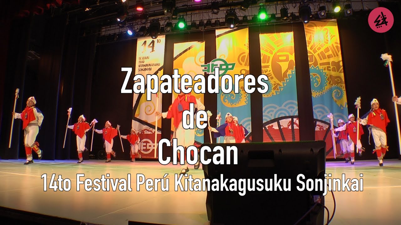 Zapateadores de Chocan  - 14to Festival Perú Kitanakagusuku Sonjinkai