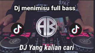 DJ MENIMISU FULL BASS REMIX VIRAL TIKTOK !!! TERBARU 2022 🎶DJ MENIMISU FULL BASS VIRAL TIKTOK