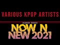 Miniature de la vidéo de la chanson Now N New 2021