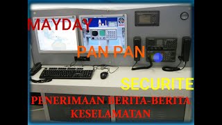 Berita Keselamatan (MAYDAY, PAN PAN, SECURITE)