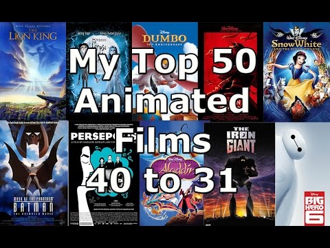 My Top 50 Animated Films Countdown (40 to 31) - YouTube