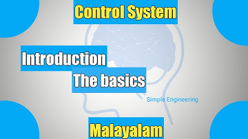 Control System Engineering - Part 1 - Introduction | Malayalam