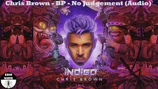 Chris Brown - BP / No Judgement (Audio) | EDM WAVE